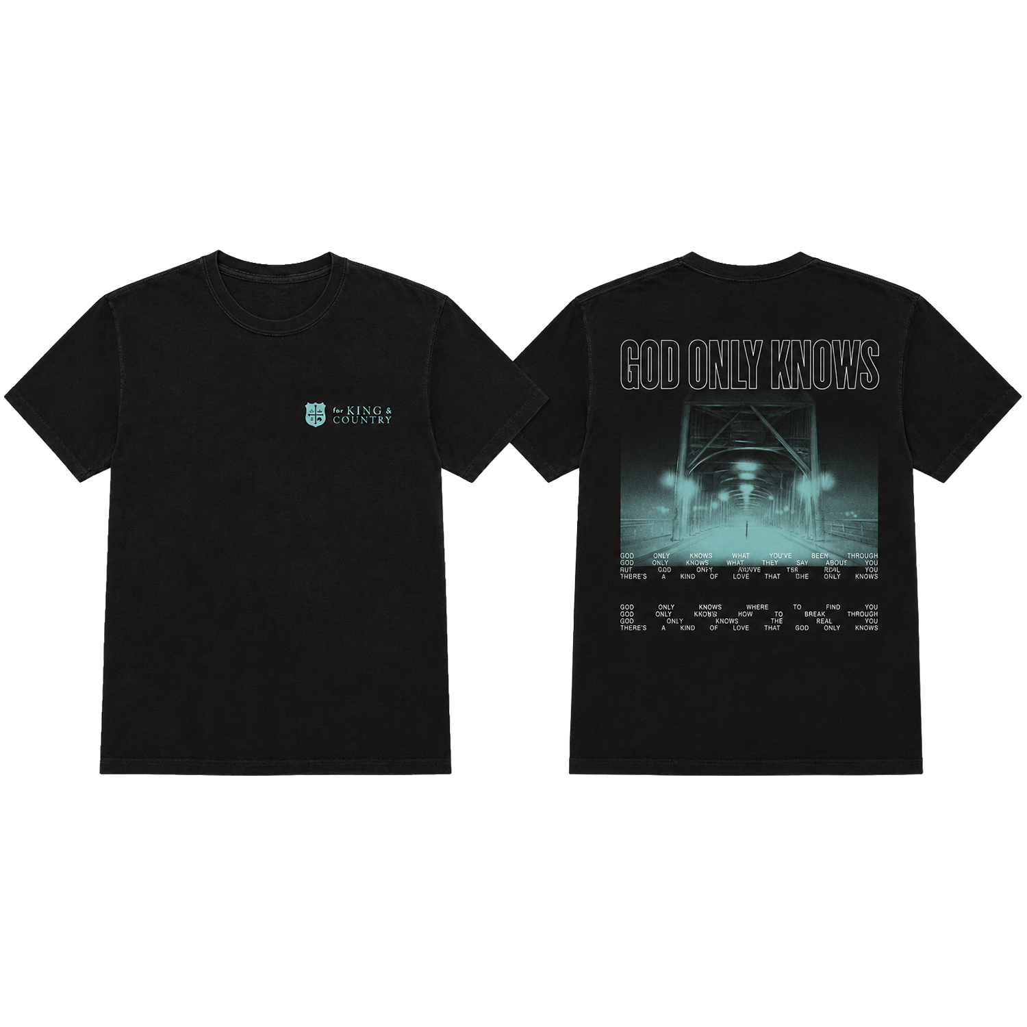 God Only Knows Bridge Tee – for KING + COUNTRY God Only Knows Bridge Tee – for KING + COUNTRY