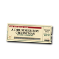 DRUMMER BOY Movie Ticket